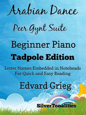 cover image of Arabian Dance Peer Gynt Suite Beginner Piano Sheet Music Tadpole Edition